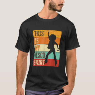 Disco Outfit Women 70s Costume 80s This Is My T-Shirt