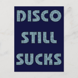 Disco Still Sucks Postcard