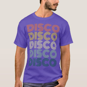 Disco Themed, Funky Vintage 70s 80s  For Dance Par T-Shirt