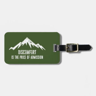 Discomfort Is The Price Of Admission Luggage Tag