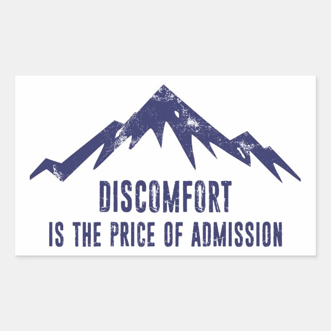 Discomfort Is The Price Of Admission Rectangular Sticker (Front)