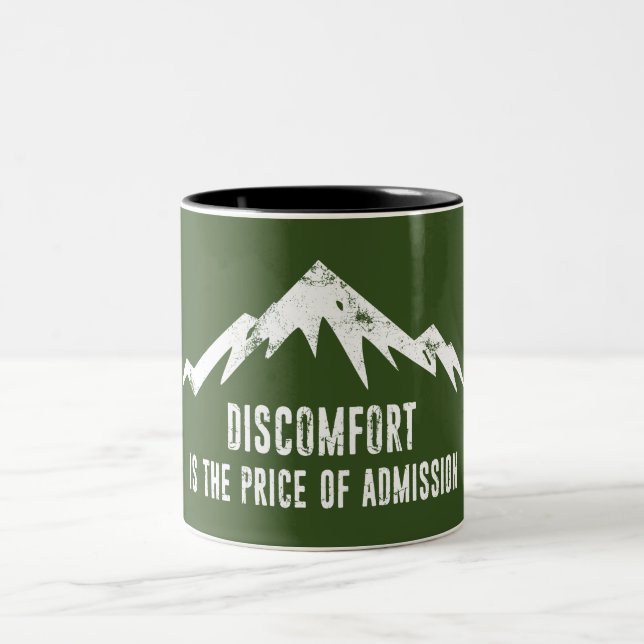 Discomfort Is The Price Of Admission Two-Tone Coffee Mug (Center)
