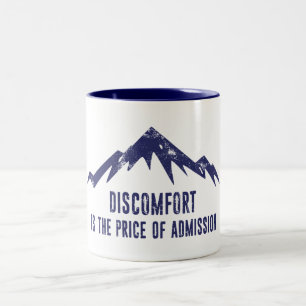 Discomfort Is The Price Of Admission Two-Tone Coffee Mug