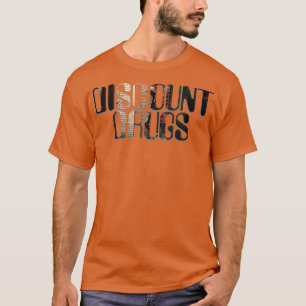 DISCOUNT DRUGS T-Shirt