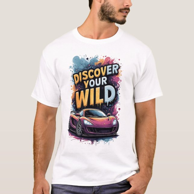 Discover Your Wild Side: Bright Sports Car T-Shirt (Front)