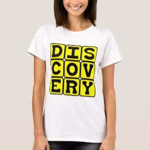 Discovery, Motivational T-Shirt
