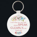 Discreet deaf hard of hearing floral hibiscus key ring<br><div class="desc">Do you want to make people discreetly aware that you can't hear clearly? This "hard of hearing" keyring with a rainbow of hibiscus flowers is elegant but still conveys the message of your hearing impairment. A great gift or stocking filler for a deaf woman or girl.</div>