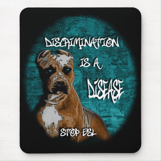 Discrimination is a Disease, Pitbull Anti BSL Mouse Mat (Front)