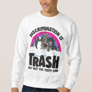 Discrimination Is Trash Opossum Racoon Bisexual B Sweatshirt