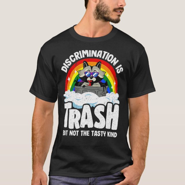 Discrimination Is Trash Racoon Rainbow Flag Gay P T-Shirt (Front)