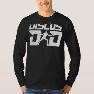 Discus Dad Thrower Father Track And Field Throwing T-Shirt