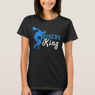 Discus Thrower Discus King Track And Field Discus T-Shirt
