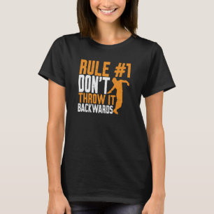 Discus Thrower Dont Throw It Backwards Discus Thro T-Shirt