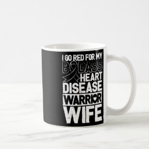 Disease Awareness Bad Warrior Wife Go Red  Coffee Mug