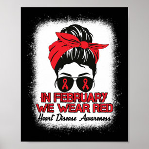 Disease Awareness In February We Wear Red Messy Bu Poster