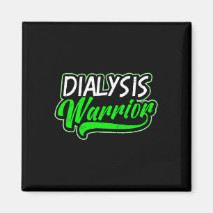 Disease Design Dialysis Warrior Gift Magnet