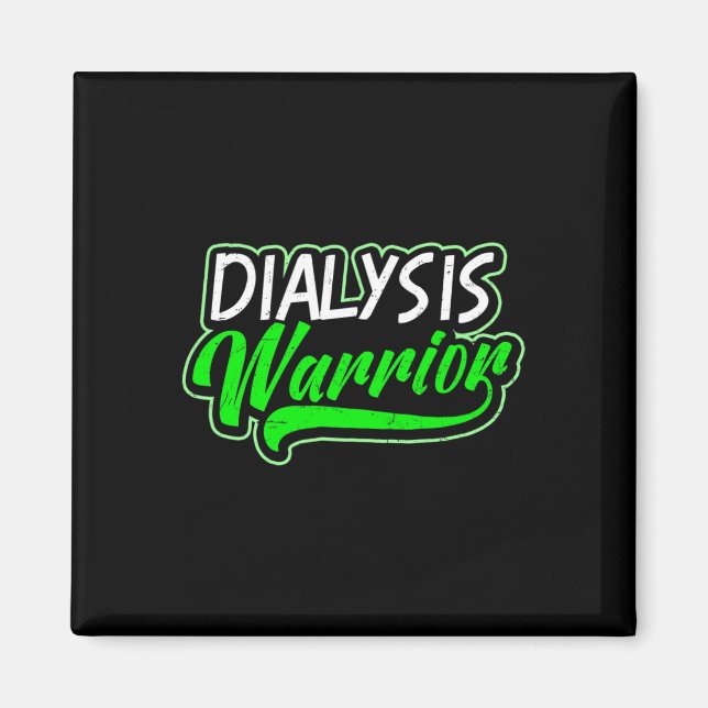 Disease Design Dialysis Warrior Gift  Magnet (Front)