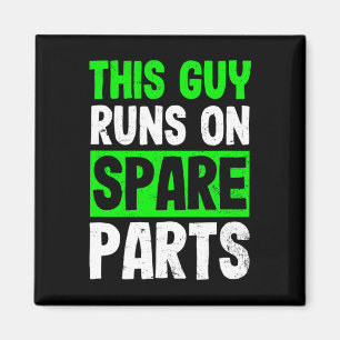 Disease Design Guy Runs On Spareparts Gift  Magnet