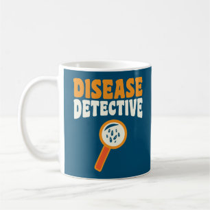 Disease Detective - Funny Epidemiologist Coffee Mug