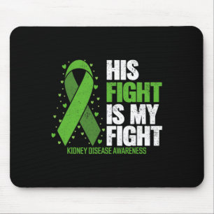 Disease His Fight My Fight Kidney Disease Awarenes Mouse Mat