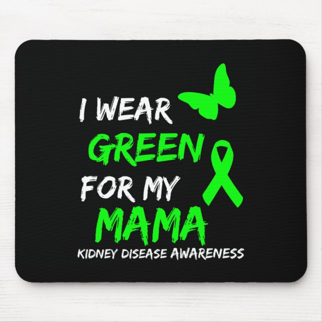 Disease I Wear Green For My Mama Ribbon  Mouse Mat (Front)