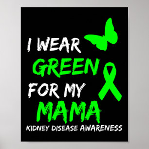 Disease I Wear Green For My Mama Ribbon  Poster