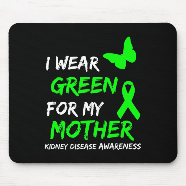 Disease I Wear Green For My Mother Ribbon 1  Mouse Mat (Front)