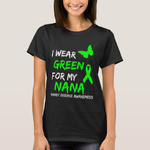 Disease I Wear Green For My Nana Ribbon T-Shirt