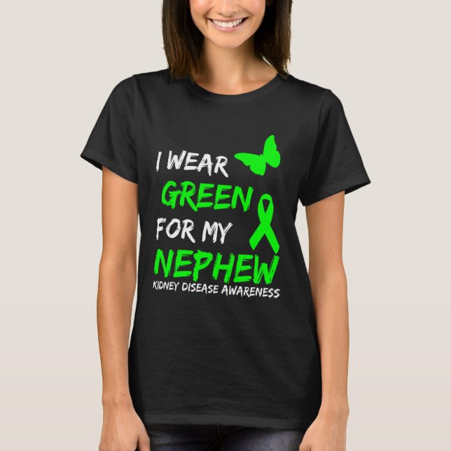 Disease I Wear Green For My Nephew Ribbon  T-Shirt (Front)