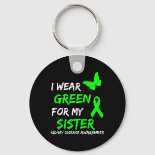 Disease I Wear Green For My Sister Ribbon Key Ring
