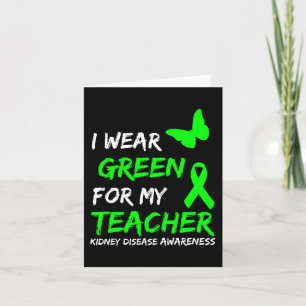 Disease I Wear Green For My Teacher Ribbon Card