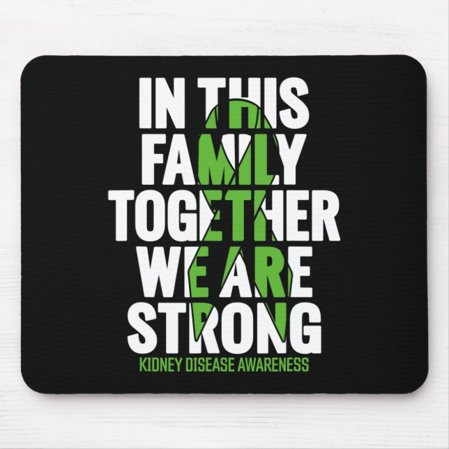 Disease Support - Family Kidney Disease Awareness  Mouse Mat (Front)