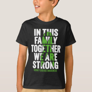 Disease Support - Family Kidney Disease Awareness T-Shirt