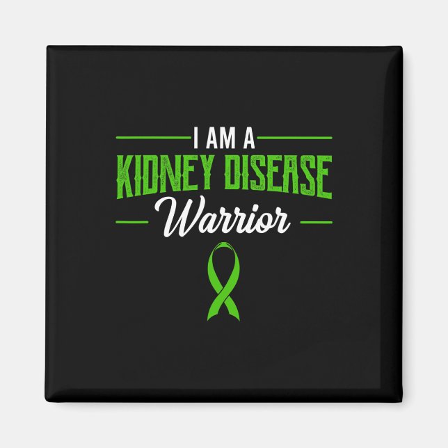 Disease Warrior Dialysis Nephritis Organ Donor Gre Magnet (Front)