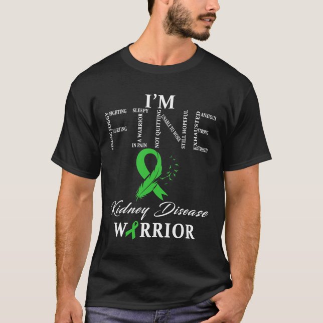 Disease Warrior I'm Fine  T-Shirt (Front)