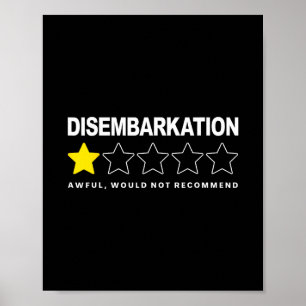 Disembarkation Awful Would Not Recommend Cruise  Poster
