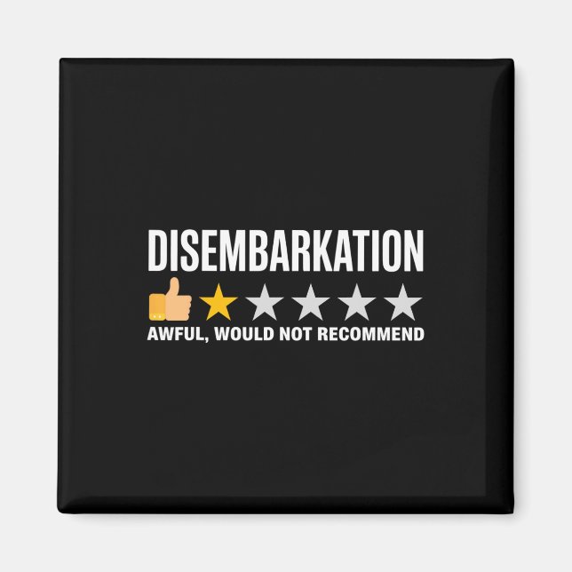 Disembarkation Awful Would Not Recommend Funny Cru Magnet (Front)