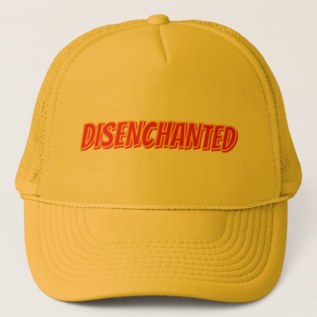 Disenchanted Trucker Hat (Front)
