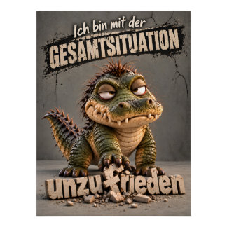 disgruntled, grumpy crocodile | saying poster