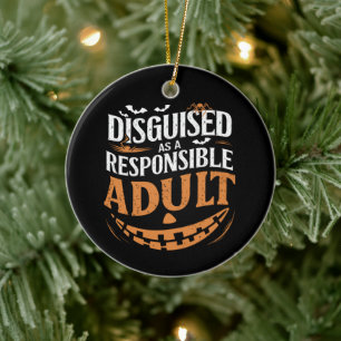 Disguised As A Responsible Adult Halloween Ceramic Tree Decoration