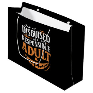 Disguised As A Responsible Adult Halloween Large Gift Bag