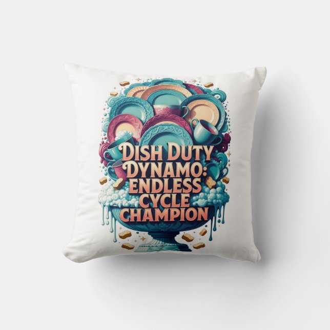 Dish Duty Dynamo T Shirt, Endless Cycle Champion  Cushion (Front)