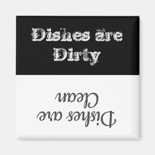 Dishes are Dirty Dishwasher Magnet