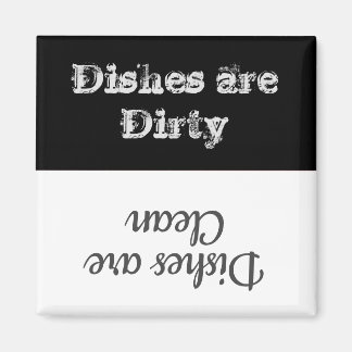 Dishes are Dirty Dishwasher Magnet