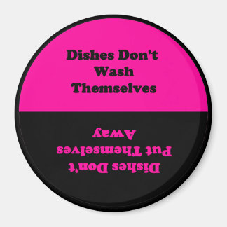 Dishes Don't Do Themselves...Dishwasher Magnet