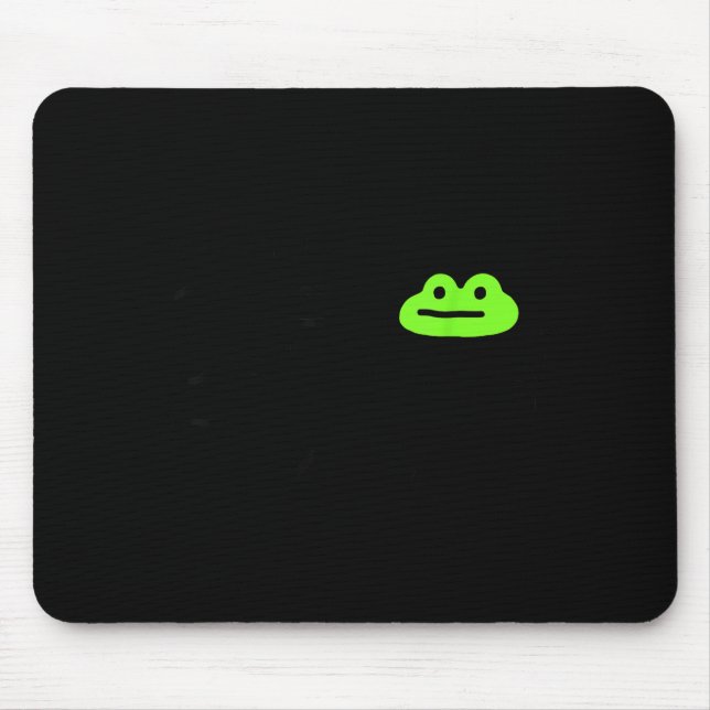 Dishonest Frog Behave No Frog Funny Cute Frog Love Mouse Mat (Front)