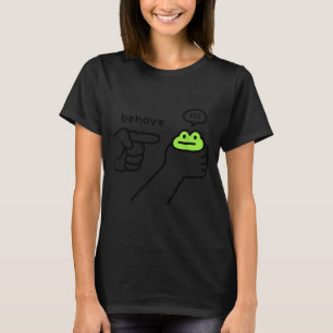 Dishonest Frog Funny Frog Meme Behave No Cartoon D T-Shirt