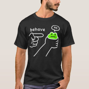 Dishonest Frog Funny Frog Meme Behave No Cartoon D T-Shirt