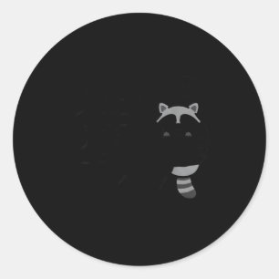 Dishonest Raccoon Funny Raccoon Meme Behave No Car Classic Round Sticker