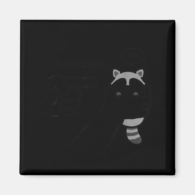 Dishonest Raccoon Funny Raccoon Meme Behave No Car Magnet (Front)